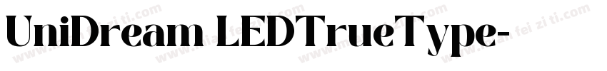 UniDream LEDTrueType字体转换